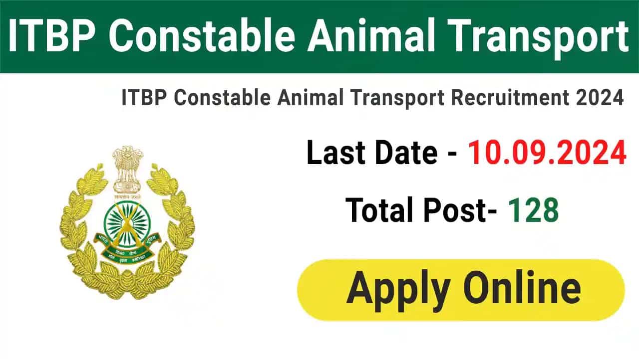 ITBP Animal Transport Bharti 2024