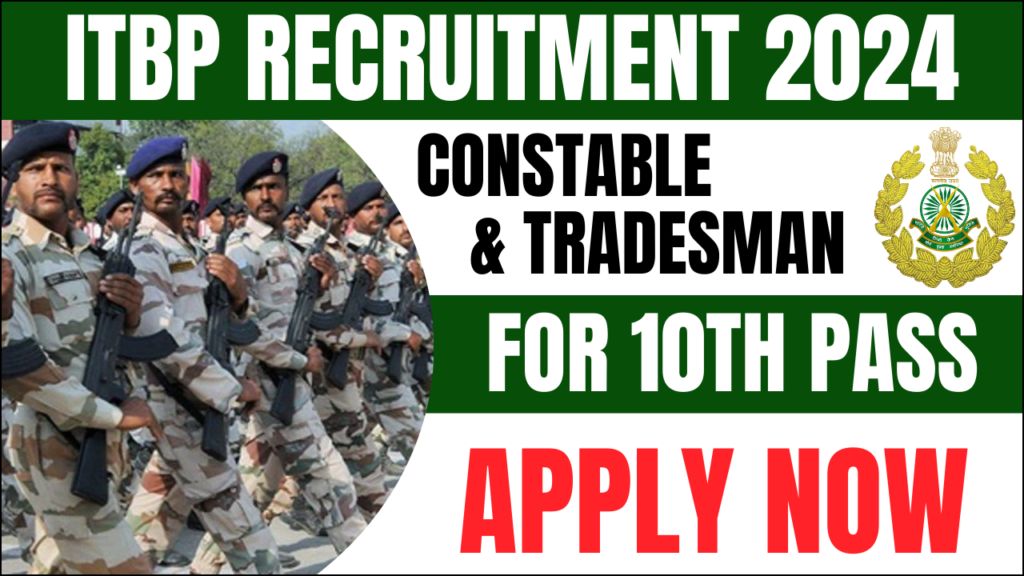 ITBP Constable Tradesman Bharti 2024