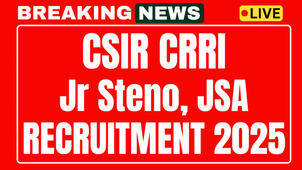 CSIR CRRI JSA, Stenographer Online Form 2025, sarkarijob, sarkari job, sarkari result, sarkari exam, freejobalert, sarkarijobfind, sarkari job find, sarkari job, sarkariresult, sarkariexam